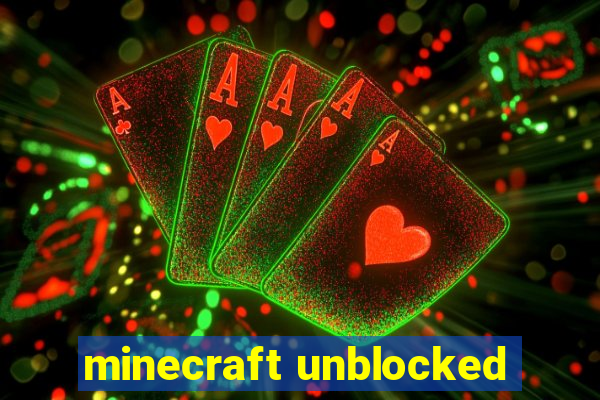 minecraft unblocked